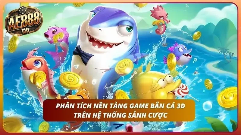 Cách Chơi Bắn Cá 3D AE888 Mượt Mà Đạt Chuẩn 60 FPS 2026 2 Một trải nghiệm mượt mà luôn bắt đầu từ nền tảng ổn định