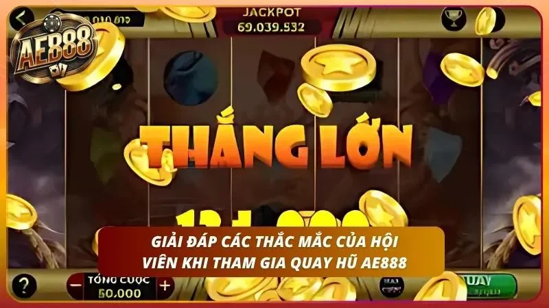 FAQ hỗ trợ giải đáp thắc mắc của người tham gia