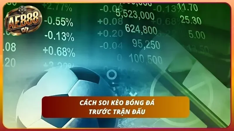 Ví dụ minh họa các loại kèo hiện nay