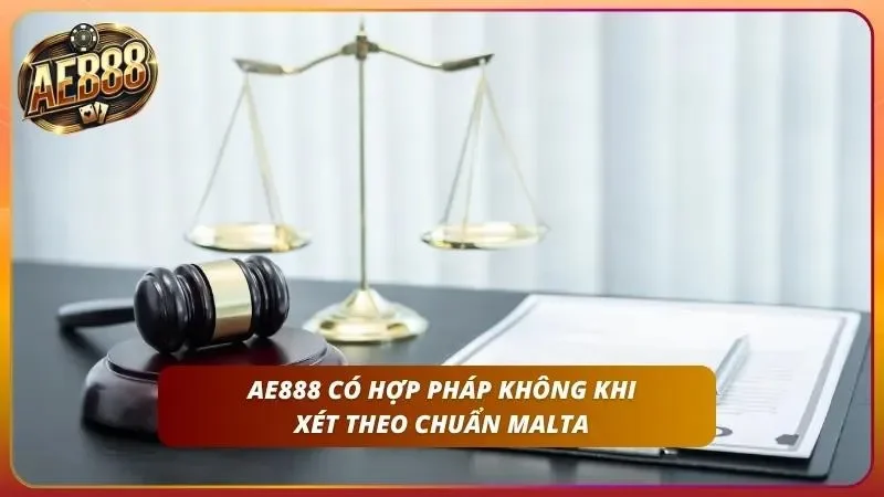 Giấy Phép AE888 – Malta MGA/BET/2015/88 & GEOTRUST 2 Khung pháp lý nghiêm ngặt bảo vệ tuyệt đối quyền lợi hội viên