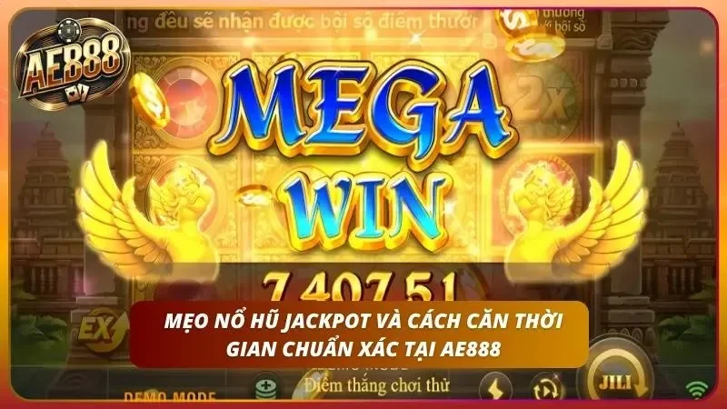 Mẹo nổ hũ cực khủng tại nhà cái