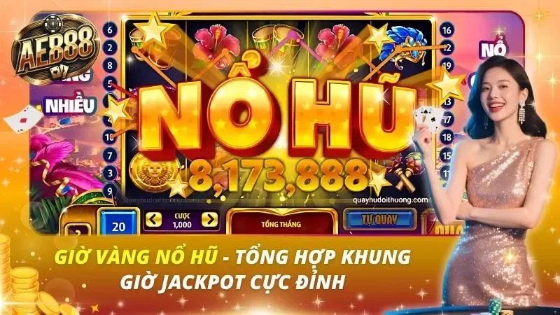 Giờ Vàng Nổ Hũ – Tổng Hợp Khung Giờ Jackpot Cực Đỉnh Giờ Vàng Nổ Hũ – Tổng Hợp Khung Giờ Jackpot Cực Đỉnh