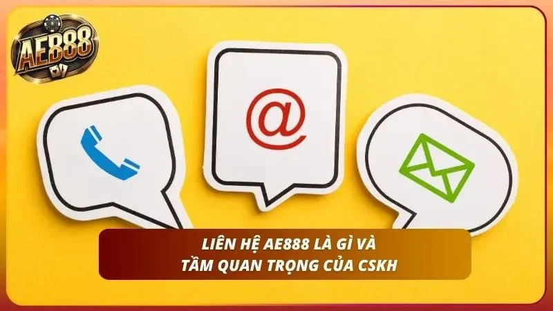 Liên Hệ AE888 – Hỗ trợ 24/7 Livechat, Telegram, Hotline 1 Tầm quan trọng của việc tương tác trực tuyến của đội ngũ hỗ trợ khách hàng