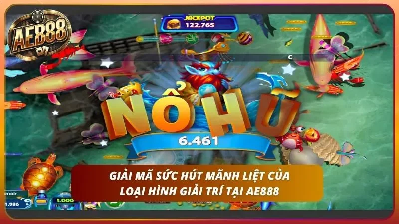 Hàng loạt tính năng nâng cấp giúp nổ hũ săn cá giữ chân hội viên